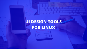 ui-design-tools-for-linux