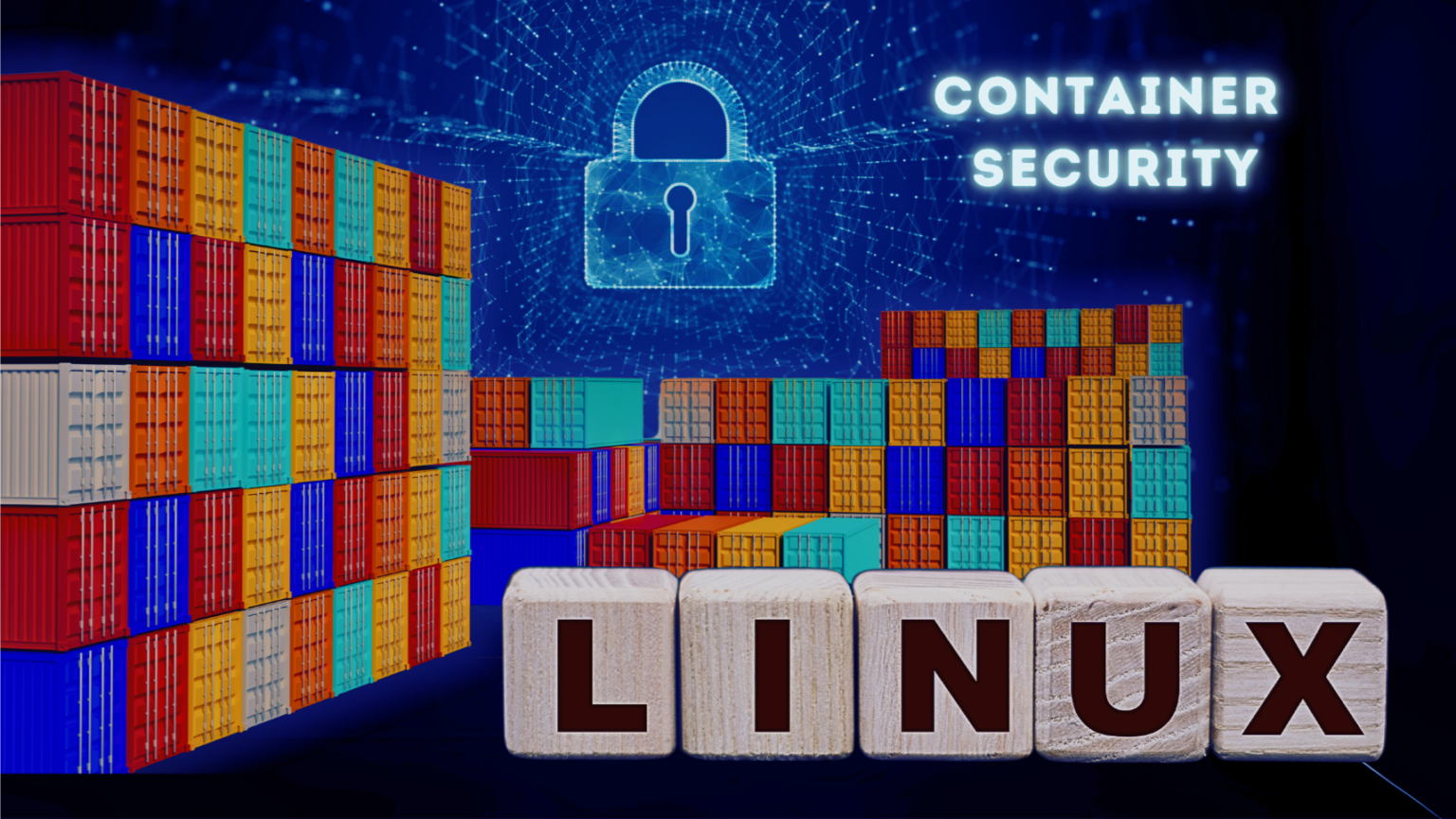 How to Harden Linux Containers: A Security-First Approach for ...